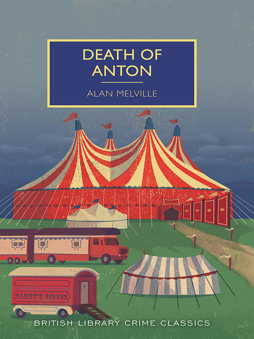 Title details for Death of Anton by Alan Melville - Available